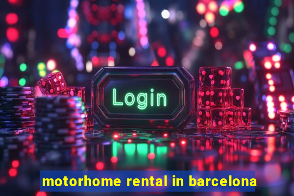 motorhome rental in barcelona