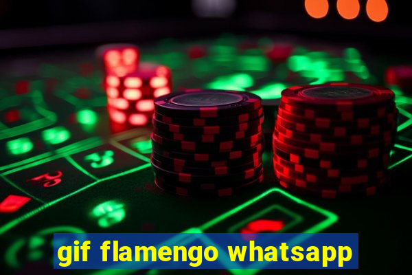 gif flamengo whatsapp