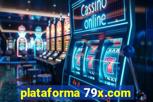 plataforma 79x.com