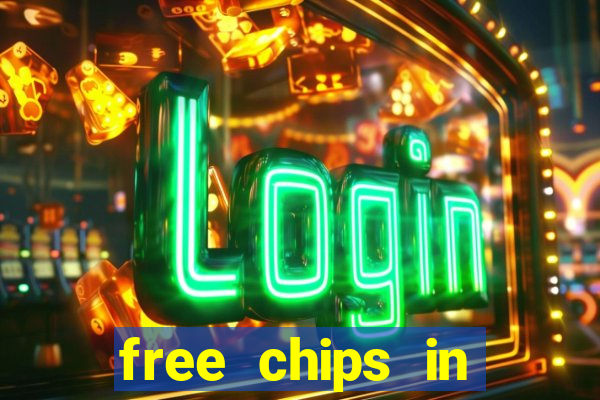 free chips in huuuge casino