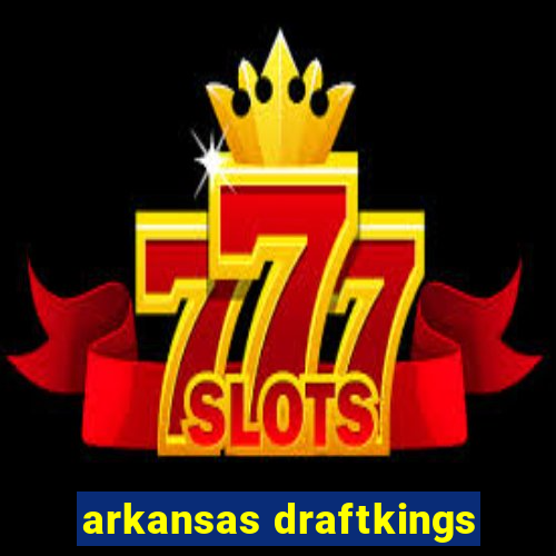 arkansas draftkings