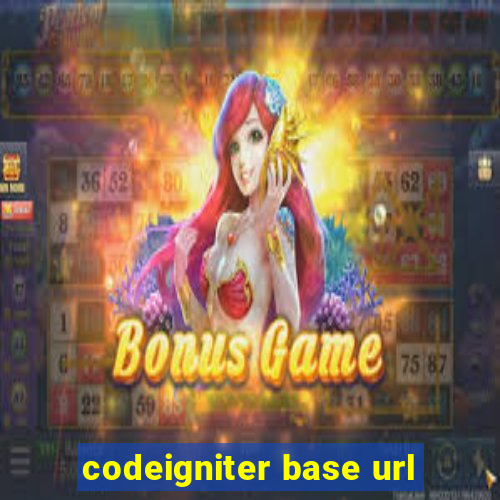 codeigniter base url