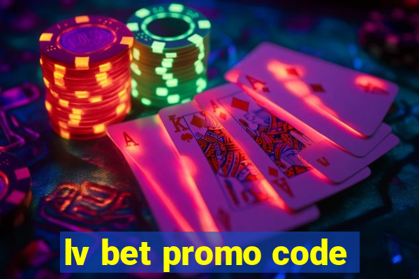 lv bet promo code