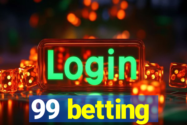 99 betting