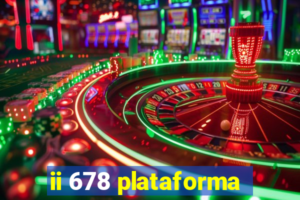 ii 678 plataforma