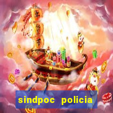 sindpoc policia civil bahia