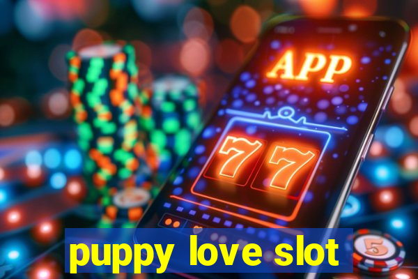 puppy love slot