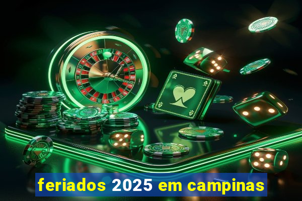 feriados 2025 em campinas