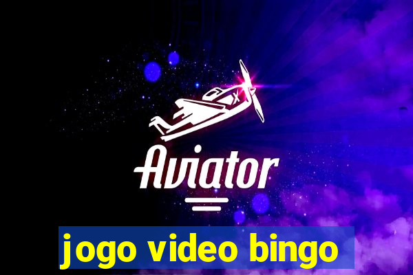 jogo video bingo