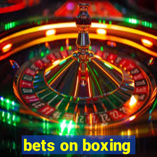 bets on boxing