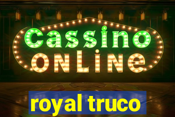 royal truco