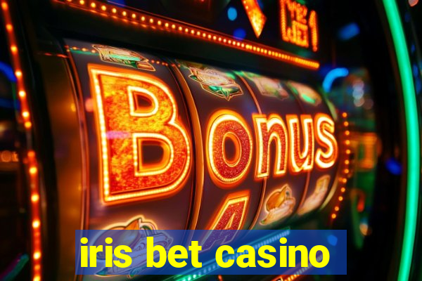 iris bet casino