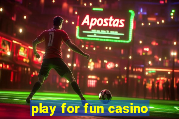 play for fun casino