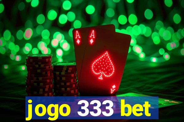 jogo 333 bet