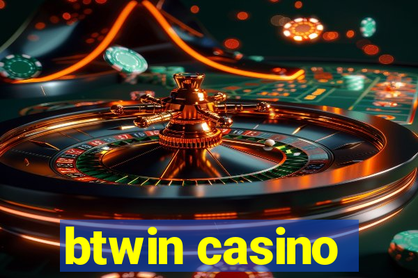 btwin casino