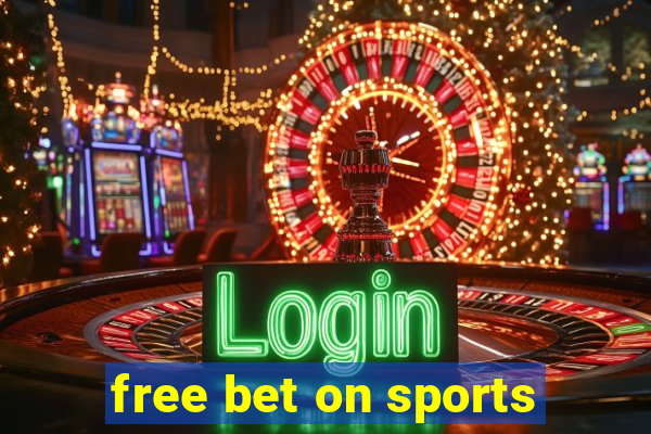 free bet on sports