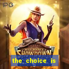 the choice is yours megaways slot free