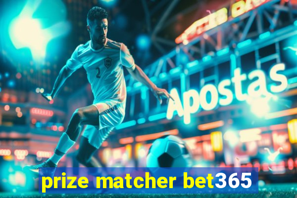 prize matcher bet365