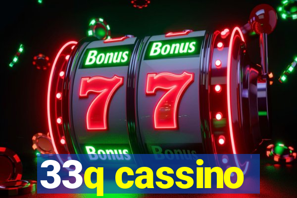 33q cassino