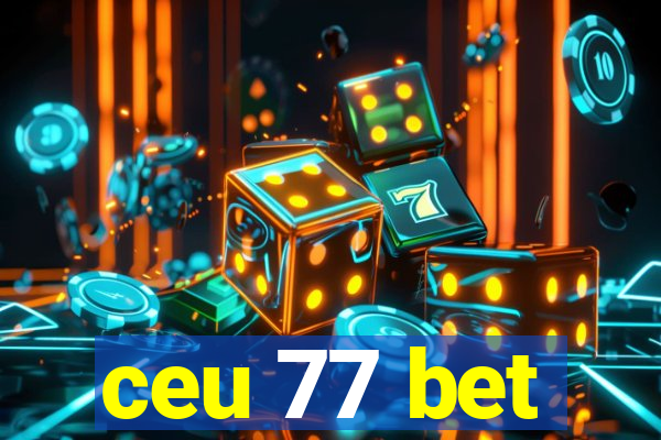 ceu 77 bet