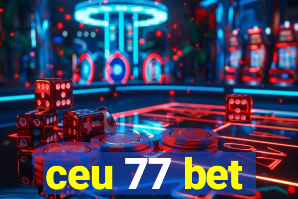 ceu 77 bet