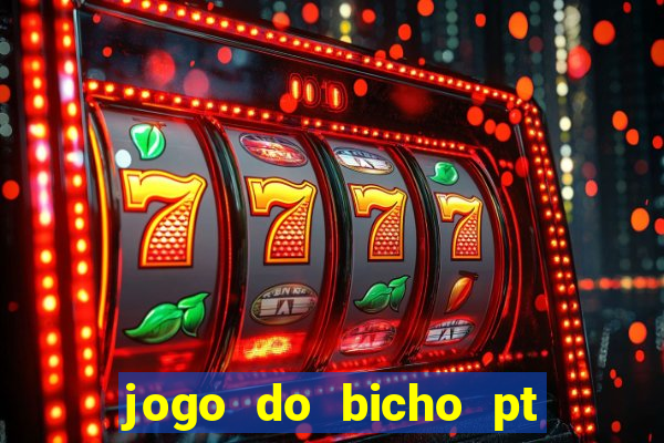 jogo do bicho pt rio 11hs hoje