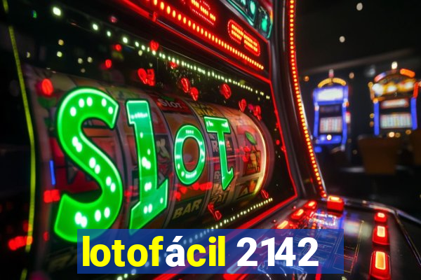 lotofácil 2142