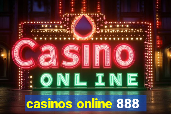 casinos online 888