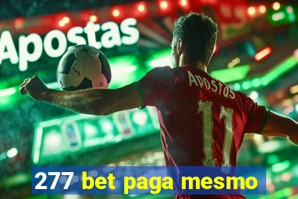 277 bet paga mesmo