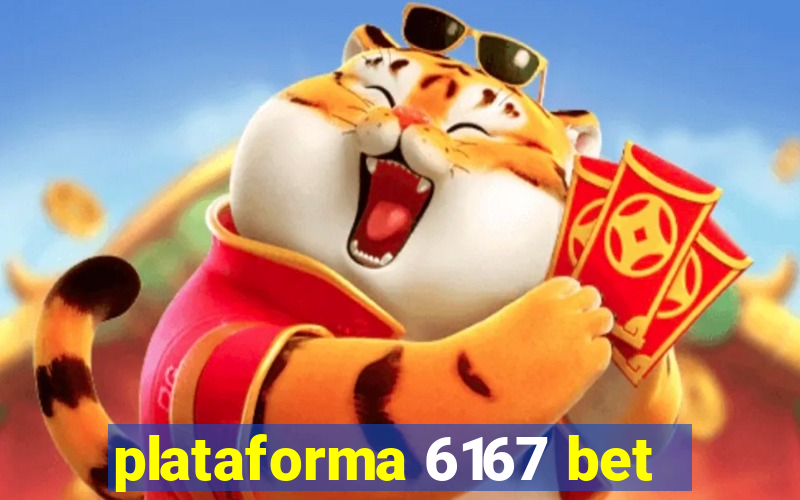 plataforma 6167 bet