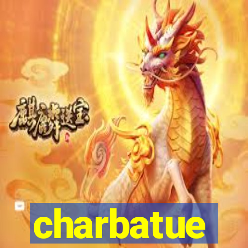 charbatue