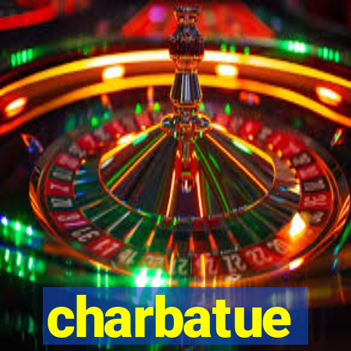 charbatue