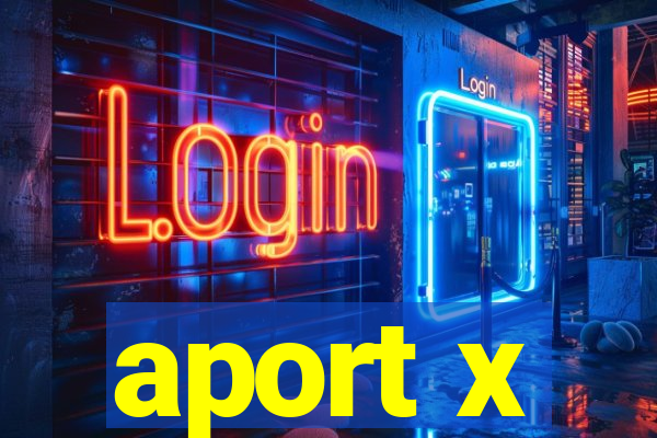 aport x