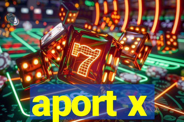 aport x