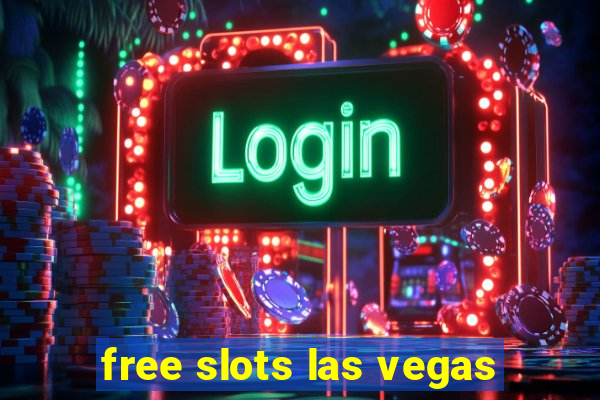 free slots las vegas