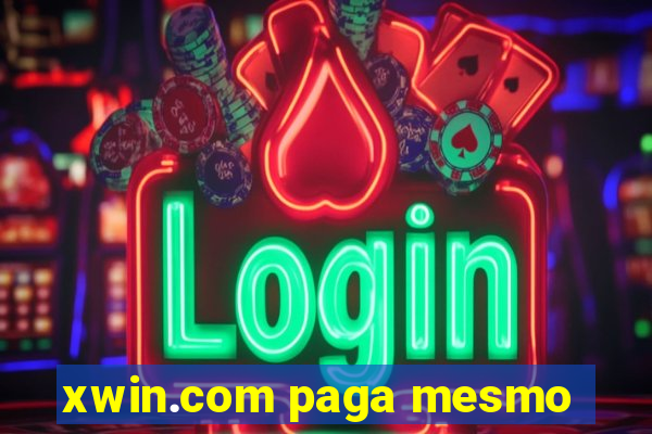 xwin.com paga mesmo