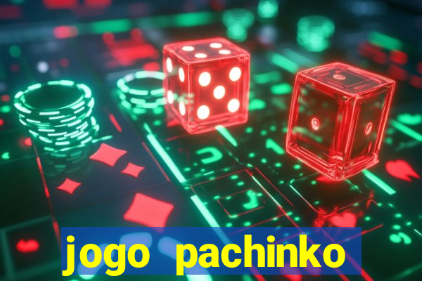 jogo pachinko paradise paga mesmo