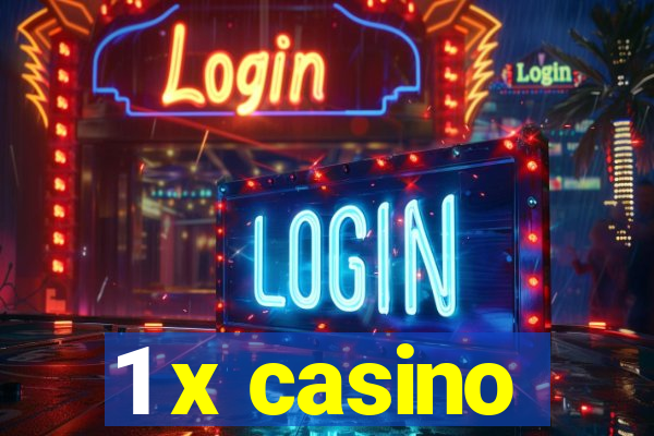 1 x casino