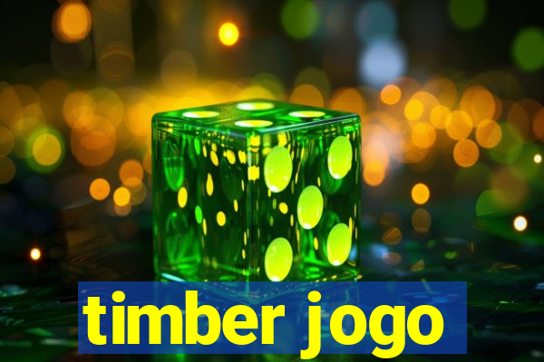 timber jogo