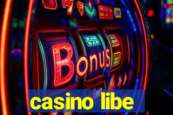 casino libe