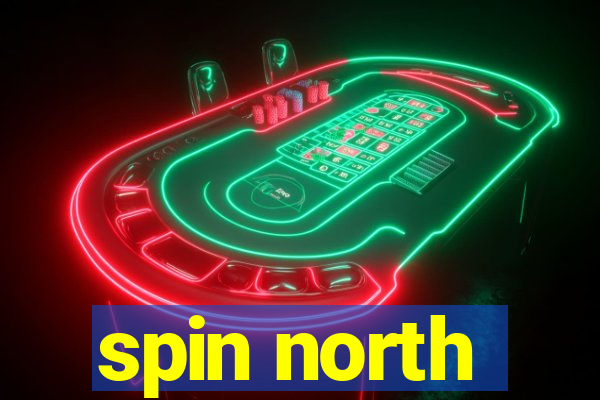 spin north