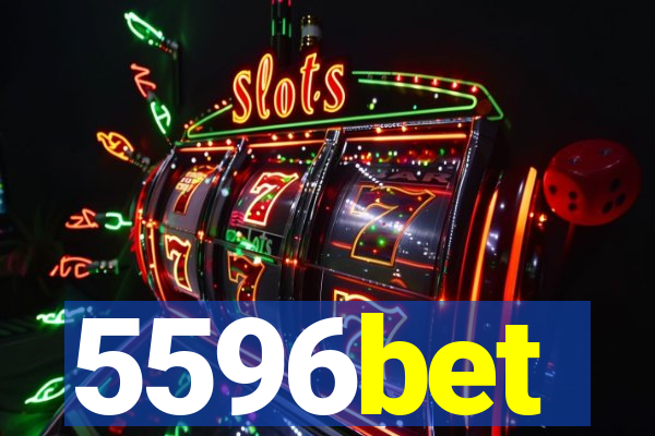 5596bet