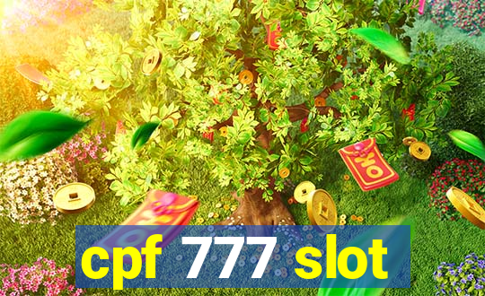 cpf 777 slot