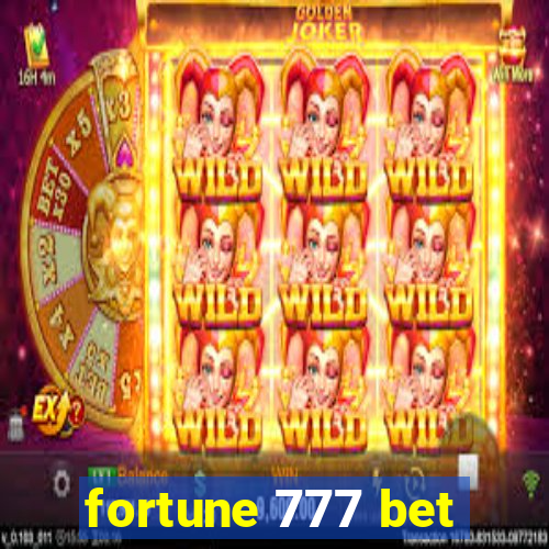 fortune 777 bet