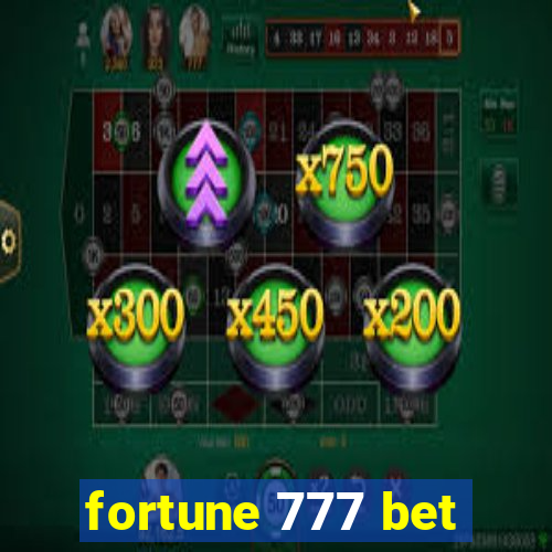 fortune 777 bet