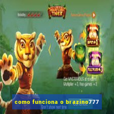 como funciona o brazino777