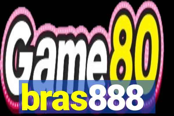 bras888