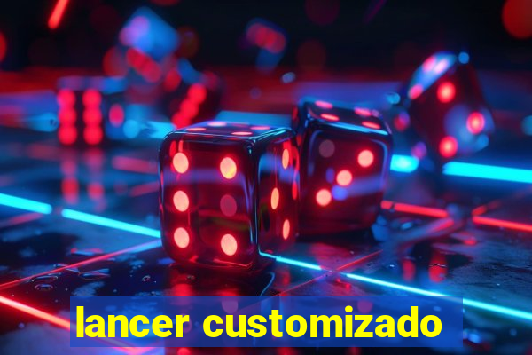 lancer customizado