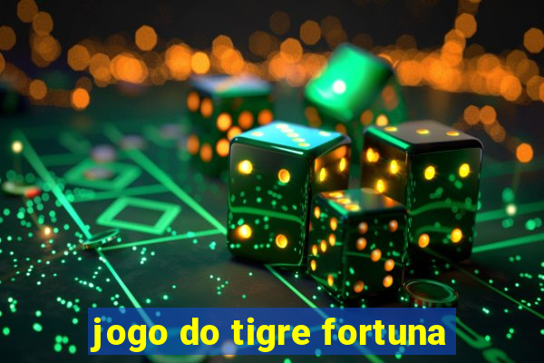 jogo do tigre fortuna