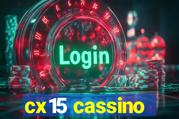 cx15 cassino